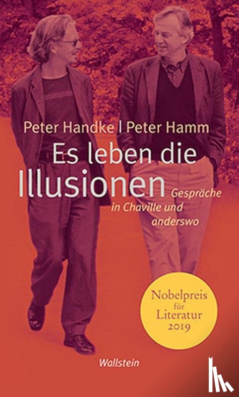 Handke, Peter, Hamm, Peter - Es leben die Illusionen