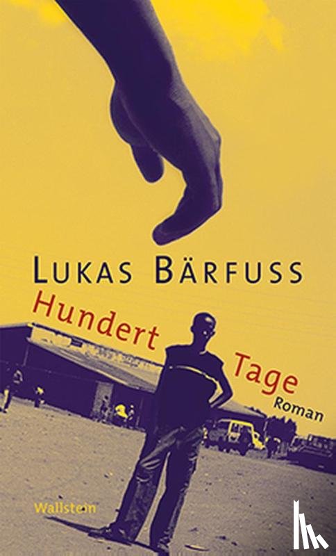 Bärfuss, Lukas - Hundert Tage