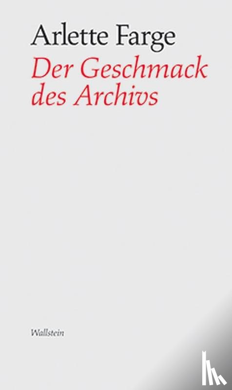 Farge, Arlette - Der Geschmack des Archivs