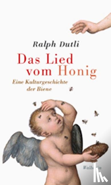 Dutli, Ralph - Das Lied vom Honig