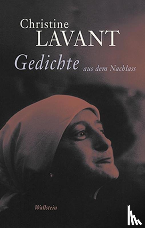 Lavant, Christine - Gedichte aus dem Nachlass