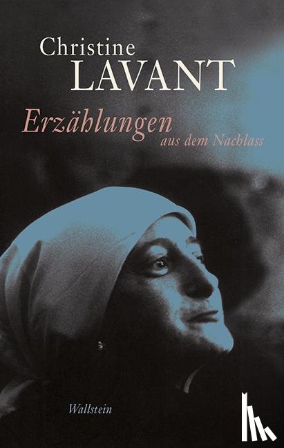Lavant, Christine - Erzählungen aus dem Nachlass