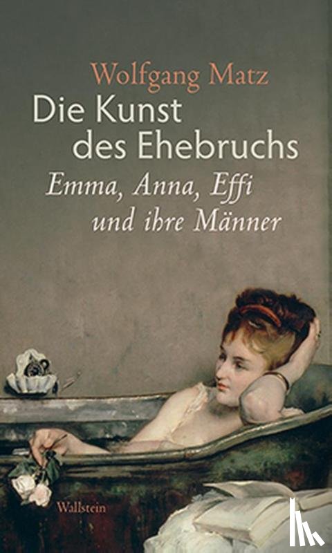 Matz, Wolfgang - Die Kunst des Ehebruchs