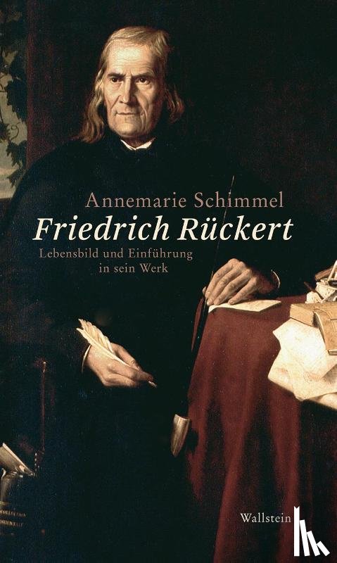 Schimmel, Annemarie - Friedrich Rückert