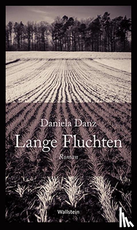 Danz, Daniela - Lange Fluchten