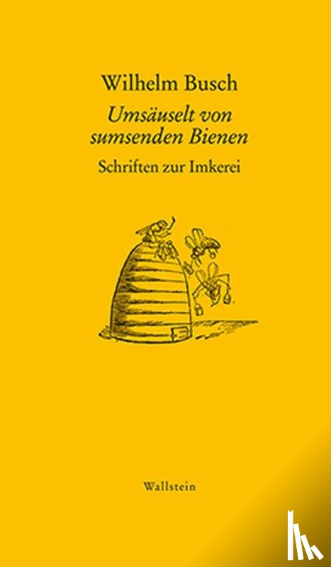 Busch, Wilhelm - Umsäuselt von sumsenden Bienen