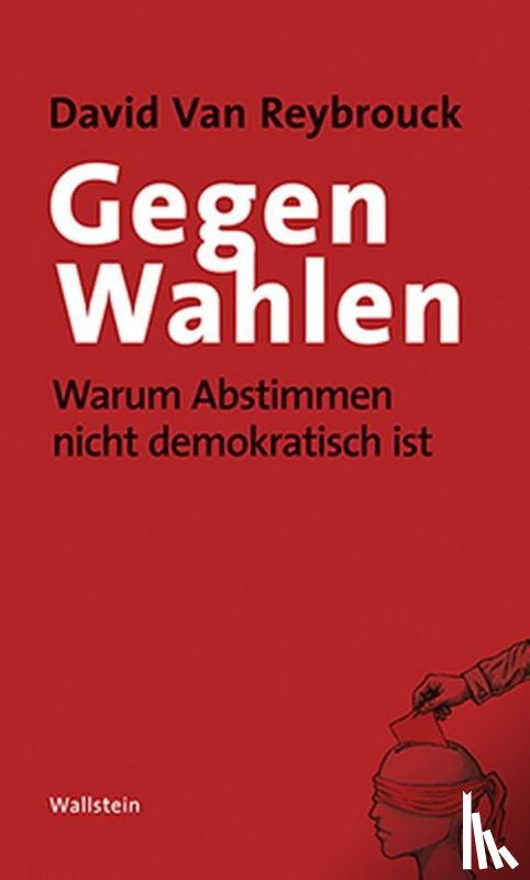 Reybrouck, David van - Gegen Wahlen