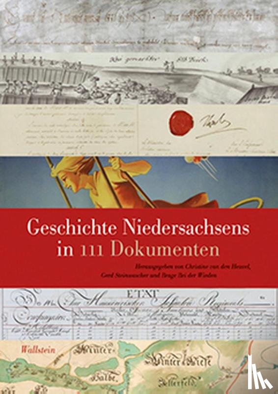  - Geschichte Niedersachsens in 111 Dokumenten