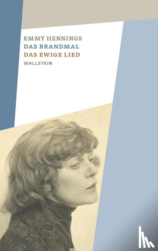 Hennings, Emmy - Das Brandmal - Das ewige Lied