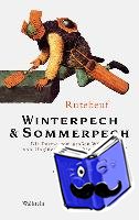 Rutebeuf - Winterpech & Sommerpech