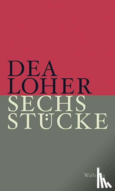 Loher, Dea - Sechs Stücke