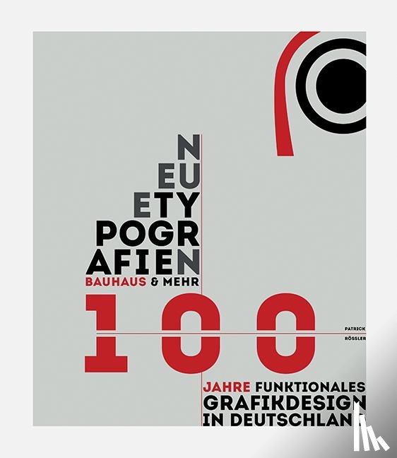 Rössler, Patrick - Neue Typografien / New Typographies