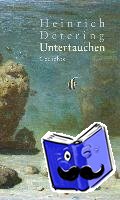 Detering, Heinrich - Untertauchen