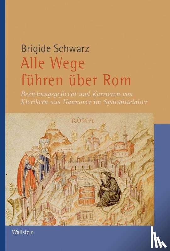 Schwarz, Brigide - Alle Wege führen über Rom