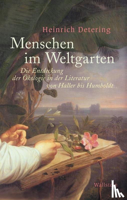 Detering, Heinrich - Menschen im Weltgarten