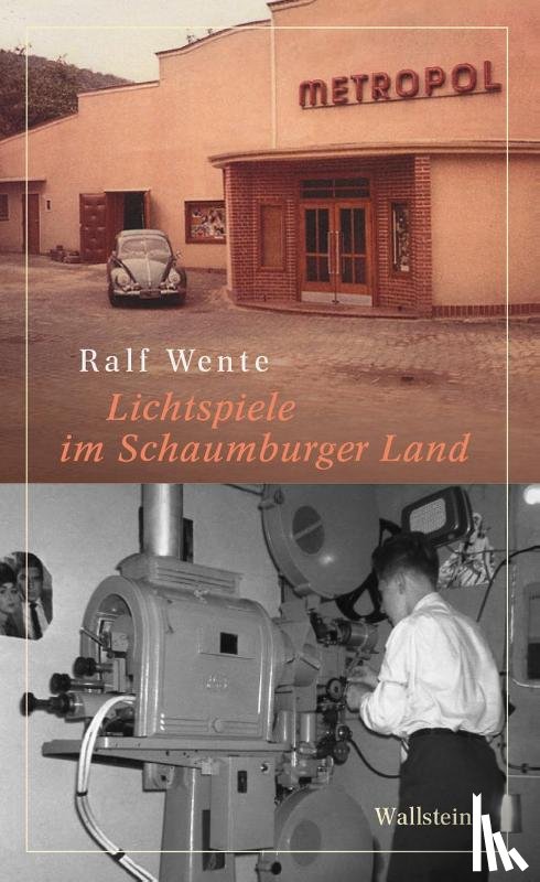 Wente, Ralf - Lichtspiele im Schaumburger Land