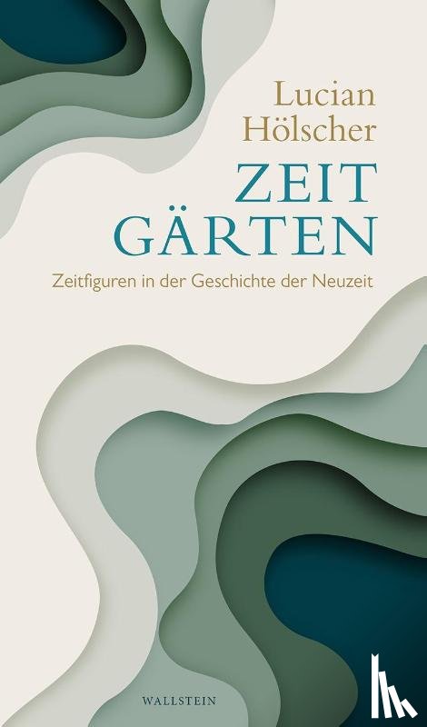 Hölscher, Lucian - Zeitgärten