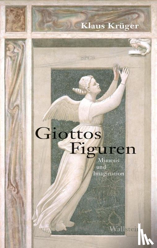 Krüger, Klaus - Giottos Figuren
