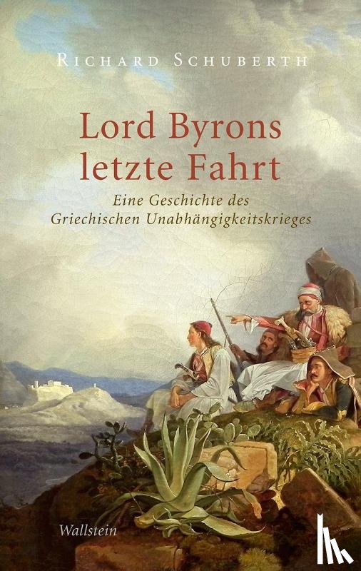 Schuberth, Richard - Lord Byrons letzte Fahrt