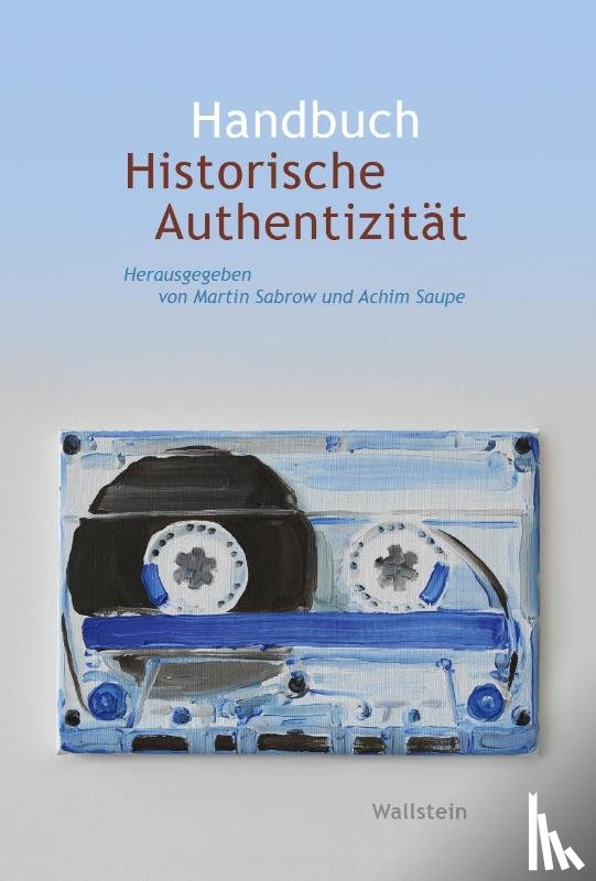  - Handbuch Historische Authentizität