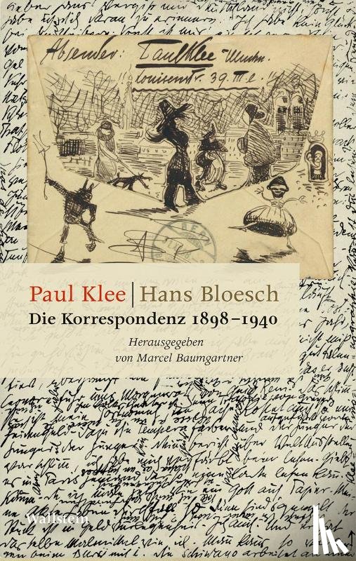 Klee, Paul, Bloesch, Hans - Die Korrespondenz 1898-1940