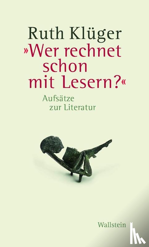 Klüger, Ruth - »Wer rechnet schon mit Lesern?«