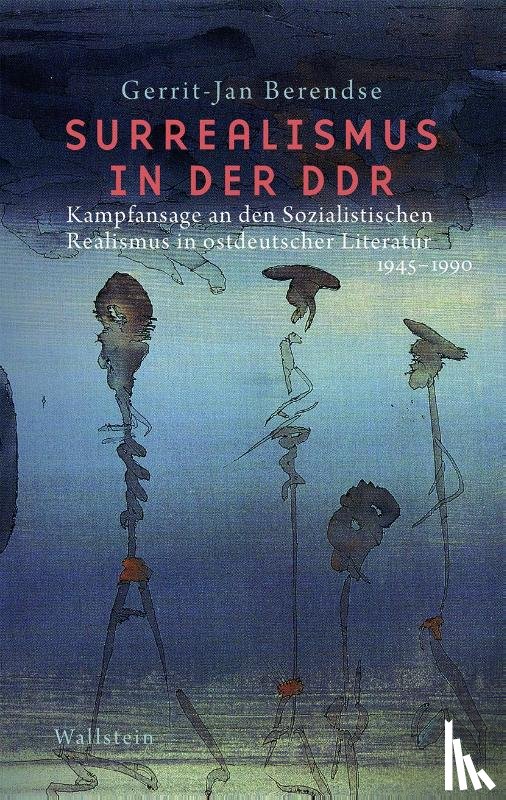 Berendse, Gerrit-Jan - Surrealismus in der DDR