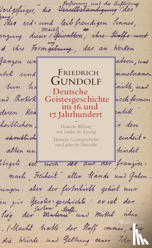 Gundolf, Friedrich - Deutsche Geistesgeschichte im 16. und 17. Jahrhundert