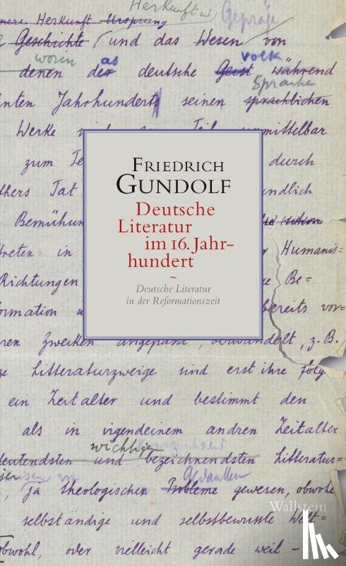 Gundolf, Friedrich - Deutsche Literatur im 16. Jahrhundert