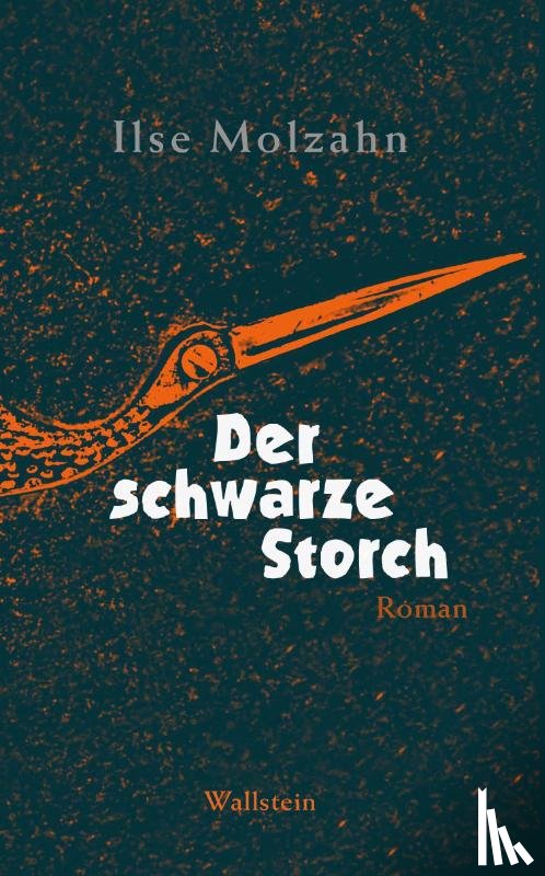 Molzahn, Ilse - Der schwarze Storch