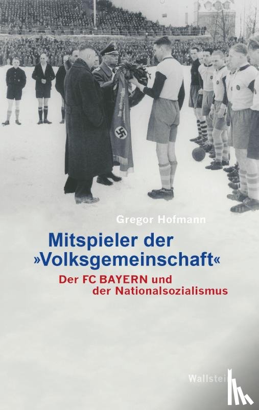 Hofmann, Gregor - Mitspieler der 'Volksgemeinschaft'