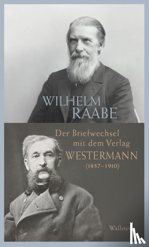 Raabe, Wilhelm, Westermann, George - Der Briefwechsel mit dem Verlag Westermann (1857-1910)