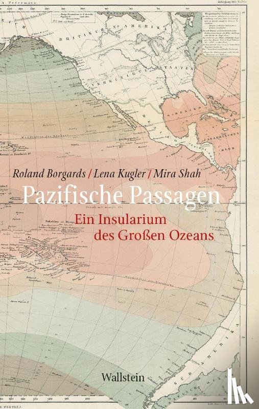 Borgards, Roland, Kugler, Lena, Shah, Mira - Pazifische Passagen