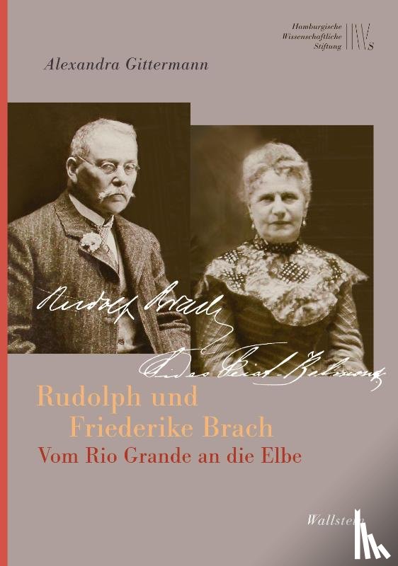 Gittermann, Alexandra - Rudolph und Friederike Brach