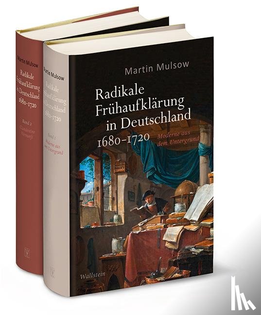 Mulsow, Martin - Radikale Frühaufklärung in Deutschland 1680-1720
