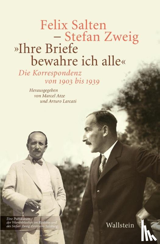 Salten, Felix, Zweig, Stefan - 'Ihre Briefe bewahre ich alle'