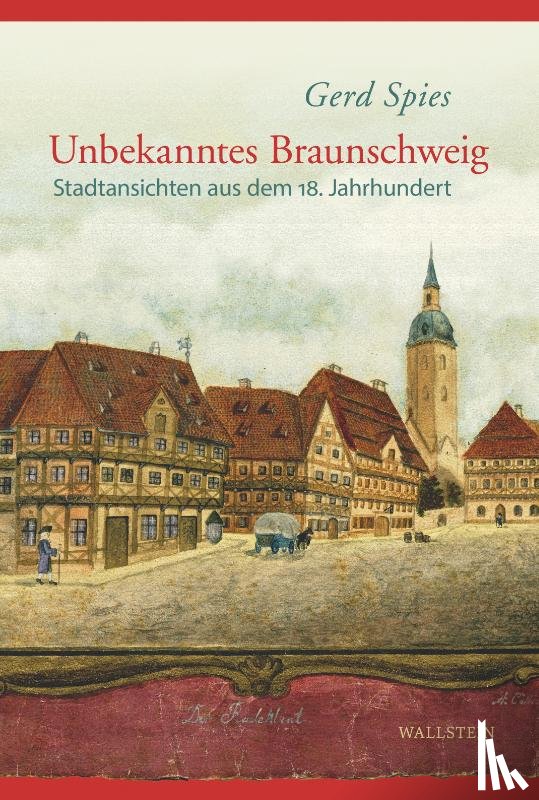 Spies, Gerd - Unbekanntes Braunschweig