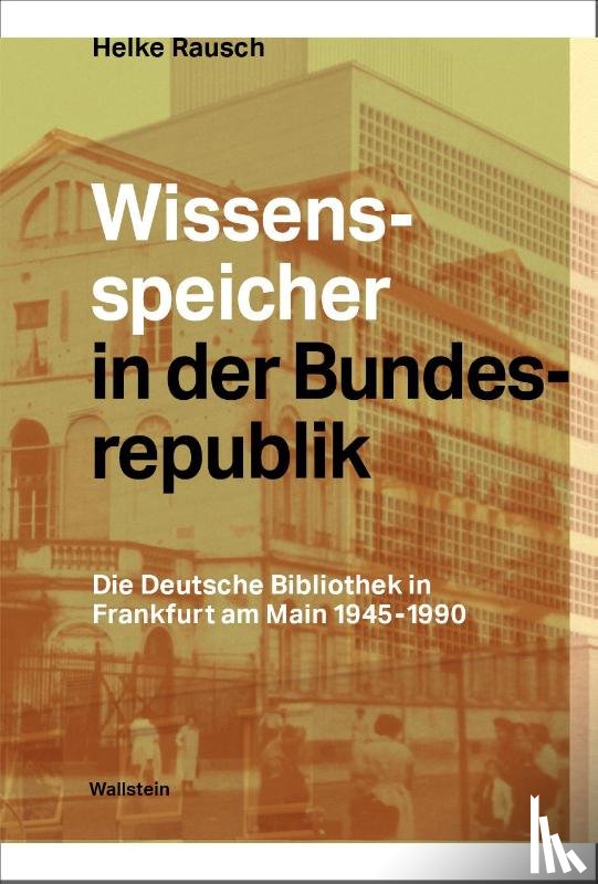 Rausch, Helke - Wissensspeicher in der Bundesrepublik