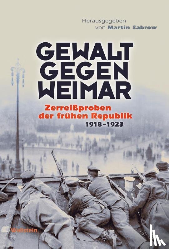  - Gewalt gegen Weimar