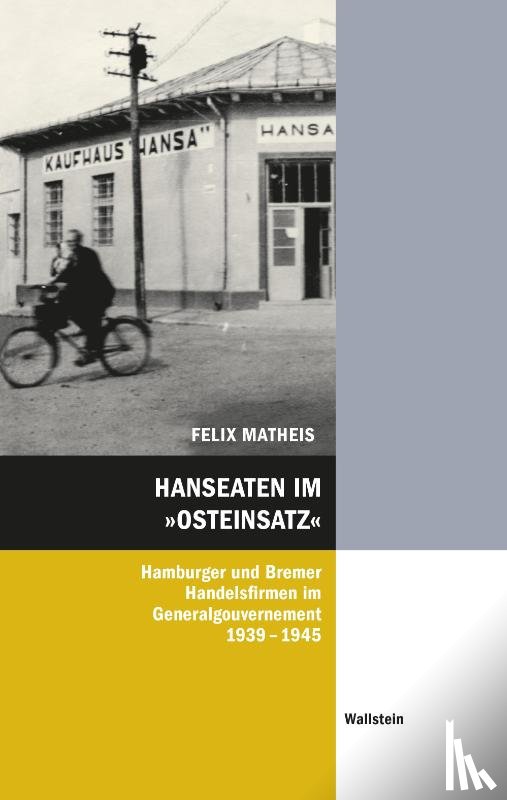Matheis, Felix - Hanseaten im 'Osteinsatz'