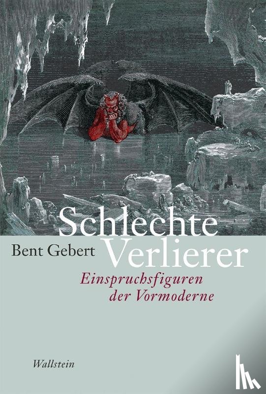 Gebert, Bent - Schlechte Verlierer