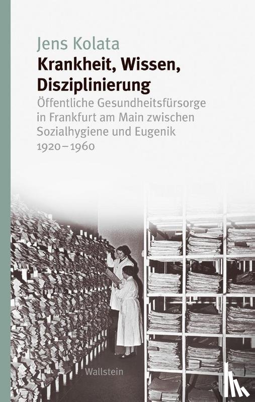 Kolata, Jens - Krankheit, Wissen, Disziplinierung