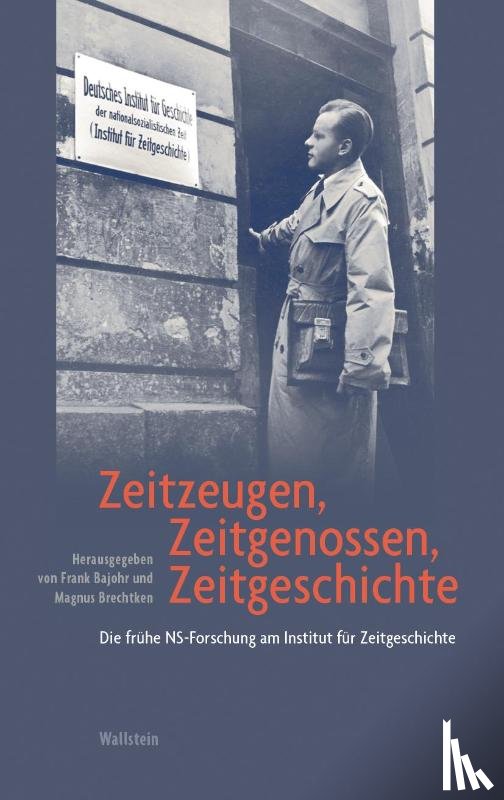  - Zeitzeugen, Zeitgenossen, Zeitgeschichte