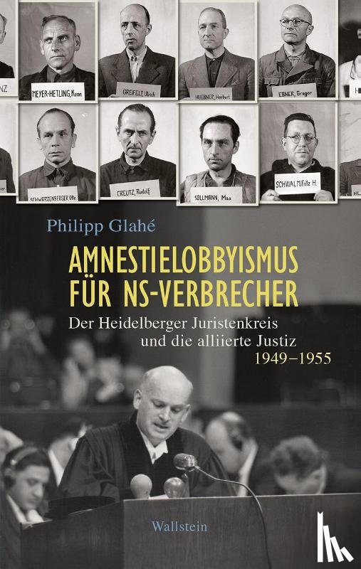 Glahé, Philipp - Amnestielobbyismus für NS-Verbrecher