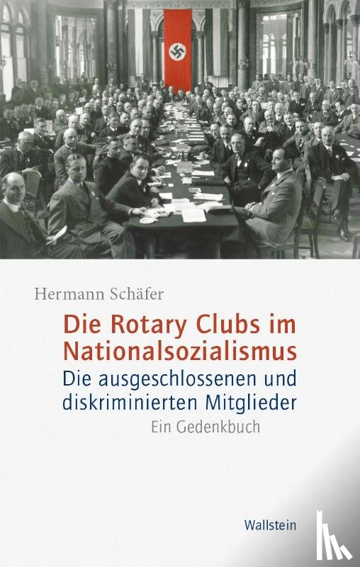 Schäfer, Hermann - Die Rotary Clubs im Nationalsozialismus