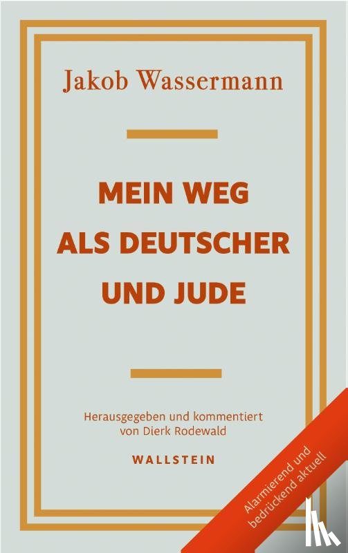 Wassermann, Jakob - Mein Weg als Deutscher und Jude