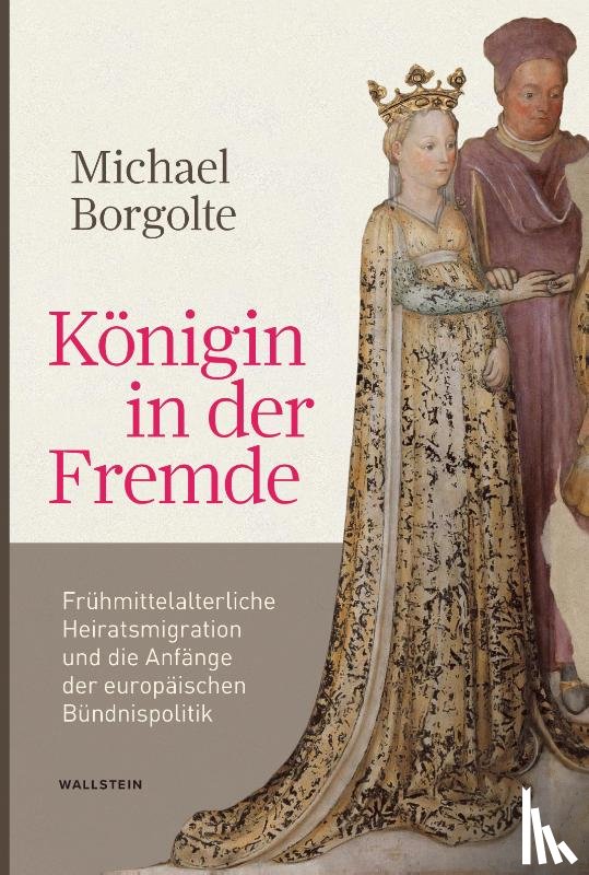 Borgolte, Michael - Königin in der Fremde
