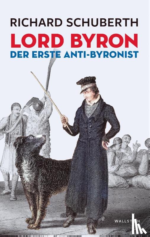 Schuberth, Richard - Lord Byron, der erste Anti-Byronist