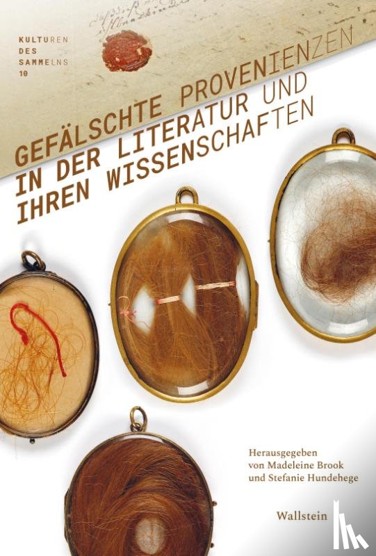  - Gefälschte Provenienzen in der Literatur und ihren Wissenschaften