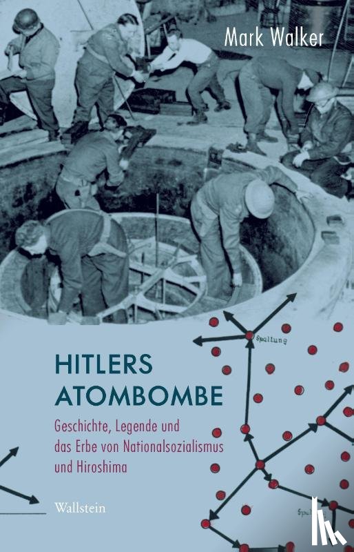 Walker, Mark - Hitlers Atombombe